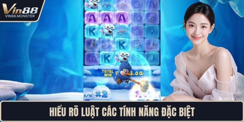 Hiểu rõ luật các tính năng đặc biệt