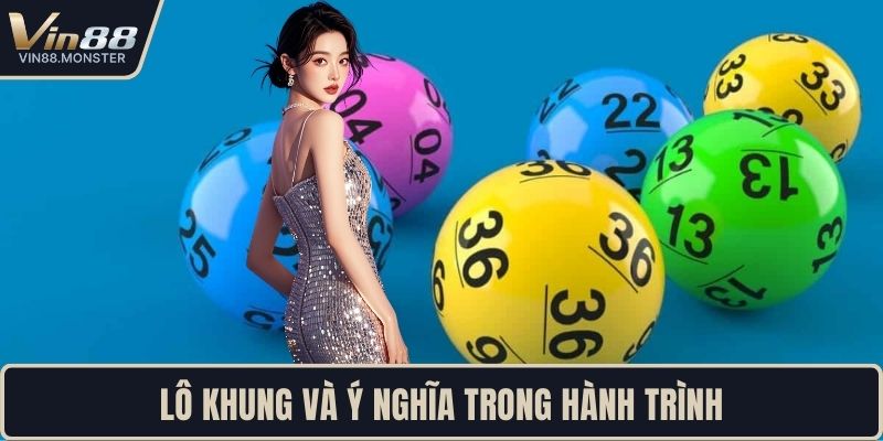 Lô khung và ý nghĩa trong hành trình